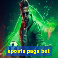 aposta paga bet